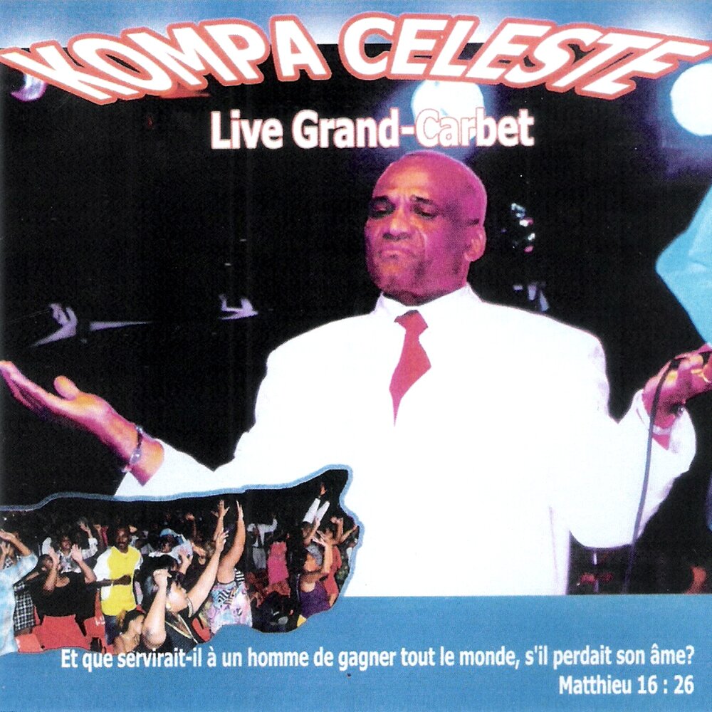 Kompa Céleste - Live Grand-Carbet (Martinique) (Live).zippidarast D69ADMRWS paulo jorge = Peter Magali = radical web sound M1000x1000