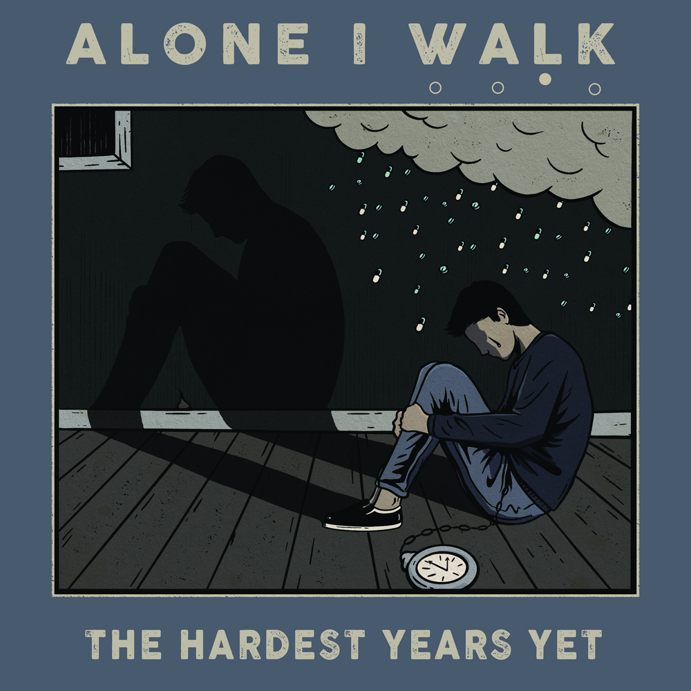 Alone i break. Me Alone. I walk Alone. Better of Alone.