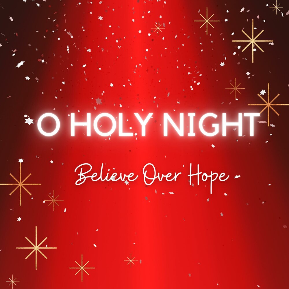 Hope over. Holy Night.