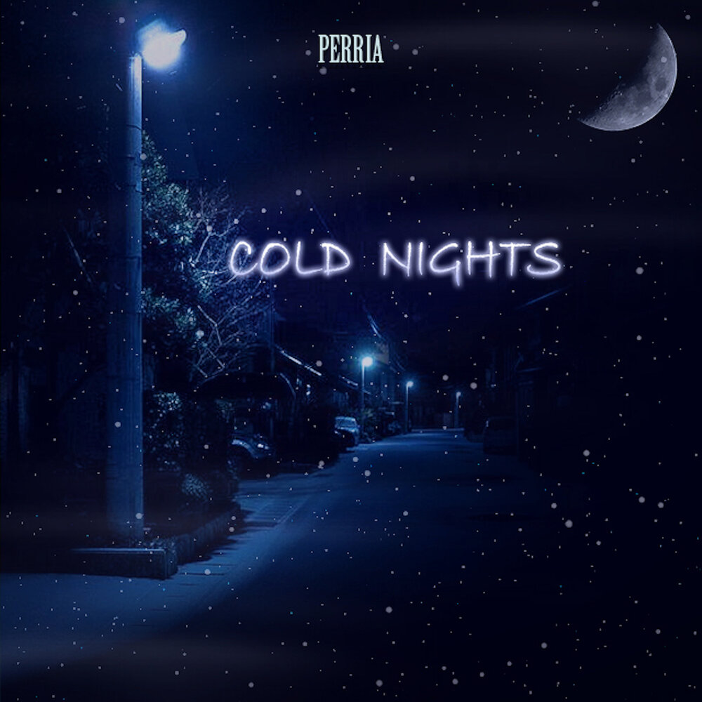 Cold nights 1. Cold Night. This Cold Night.