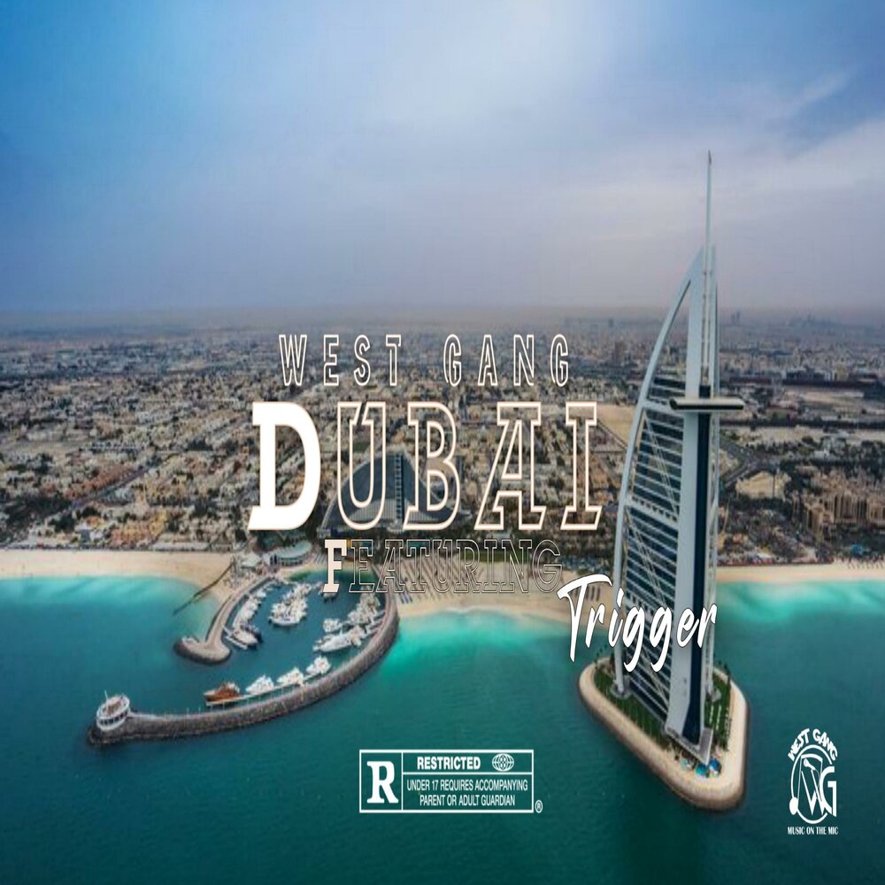 Dubai feat. Дубай песня. Ганг Вест. West gang.