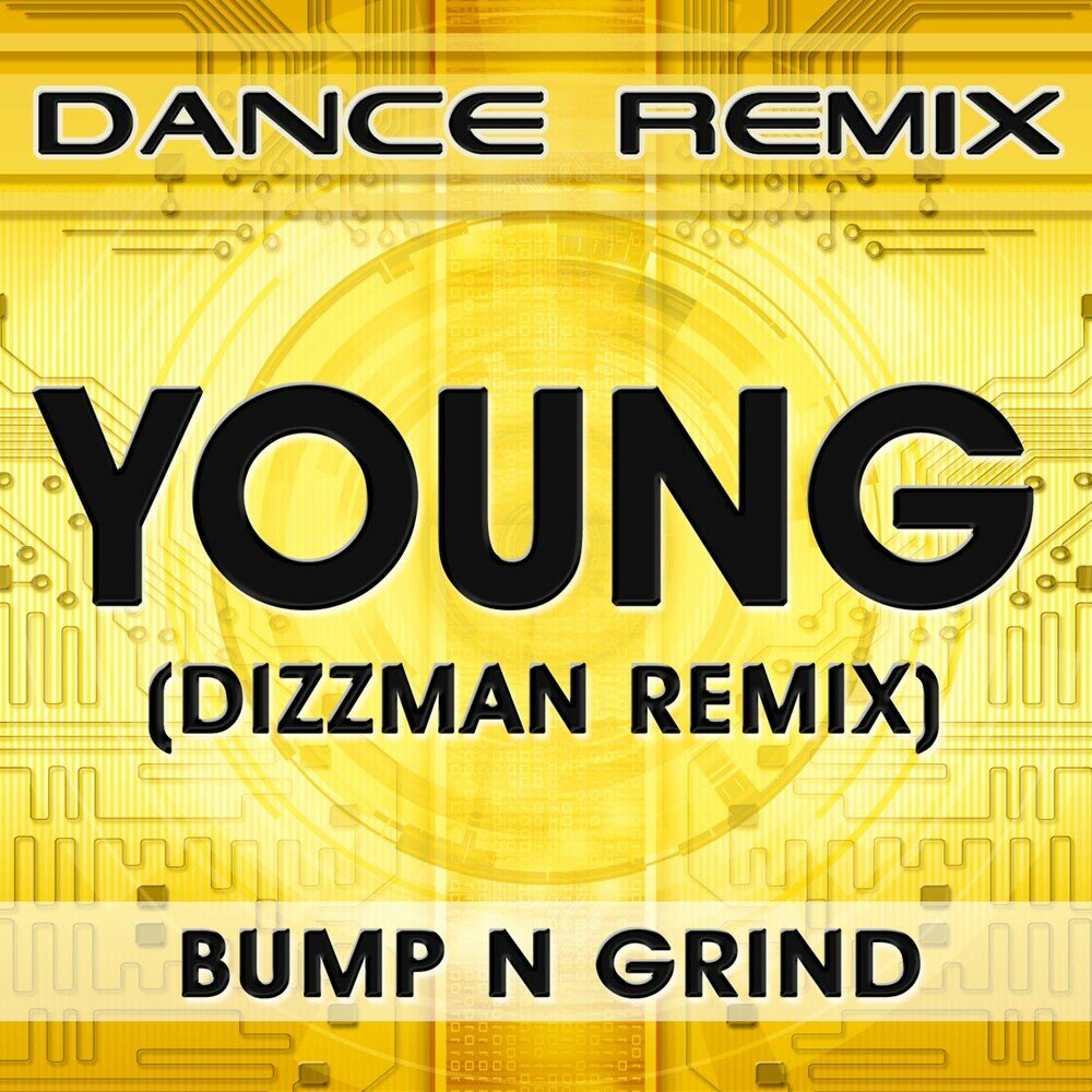 N grind. Bump n Grind. Bump and Grind песня. Bump and Grind в клубах. Bump n go.