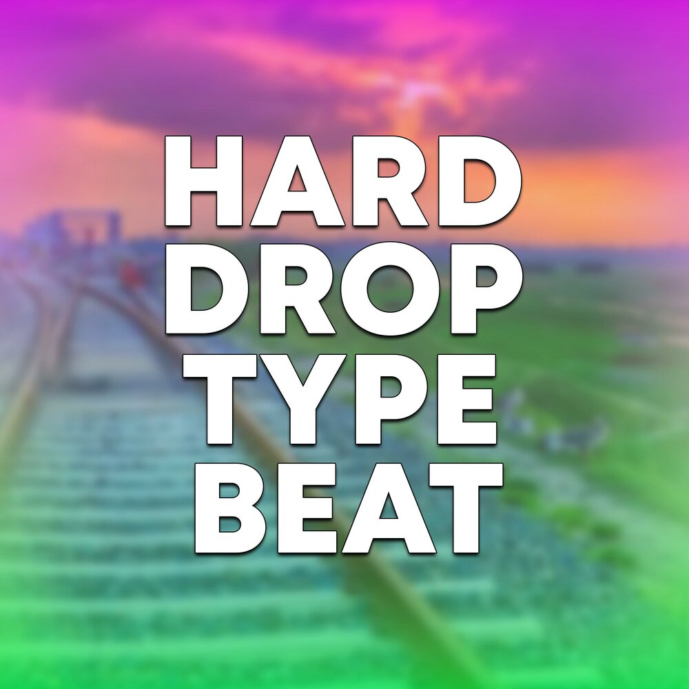 Hard drop. Hard drop. Hard drop. Hard drop. Edm drop.
