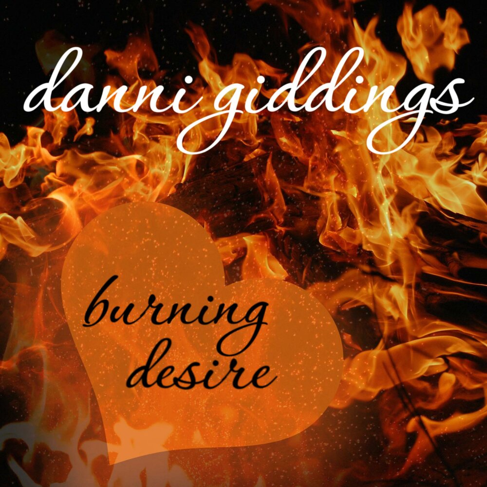 Burned with desire