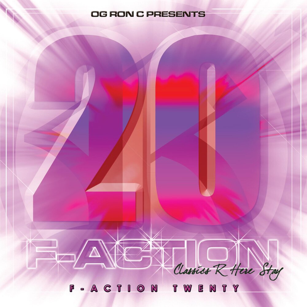 OG Ron C альбом Og Ron C Presents F-Action 20 слушать онлайн бесплатно на.....