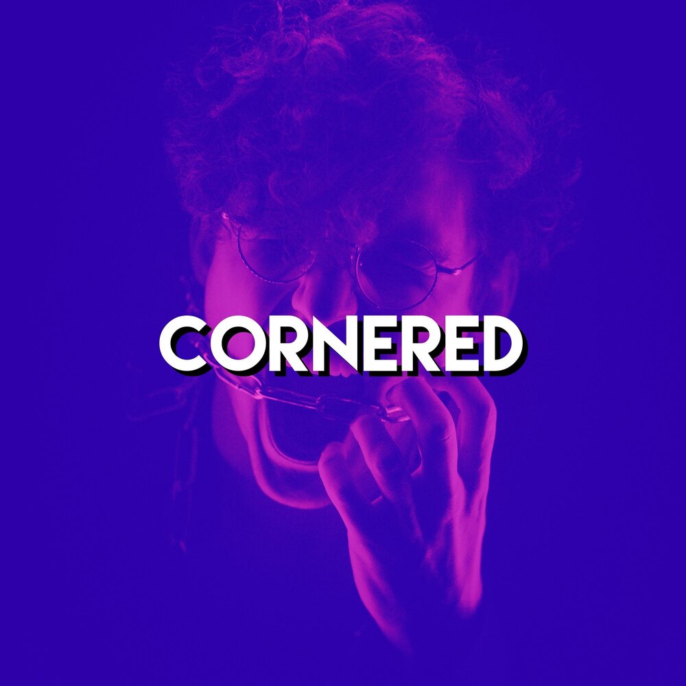 Corner музыка. Cornered.