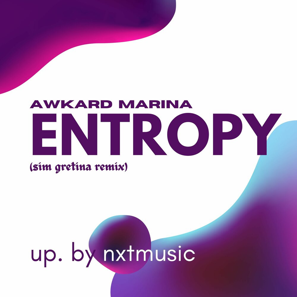 Entropy песня. Entropy SIM Gretina Remix. Awkward Marina Entropy. Awkward Marina Entropy SIM Gretina Remix. Awkward Marina Entropy SIM Gretina трек.