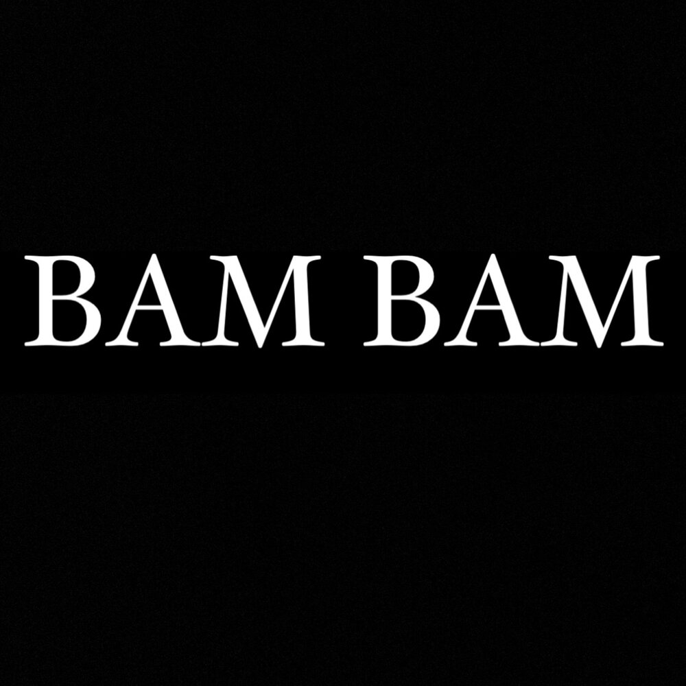 Bam bam слушать