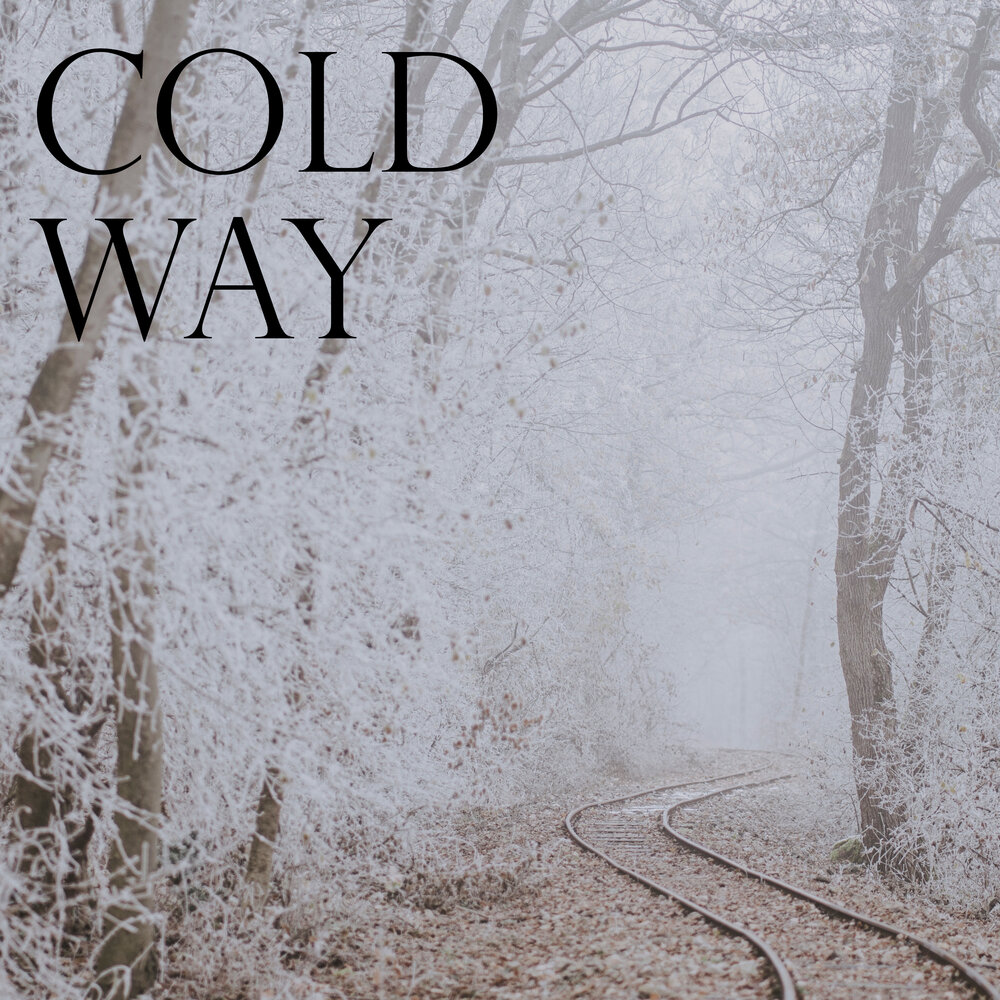 Cold ways