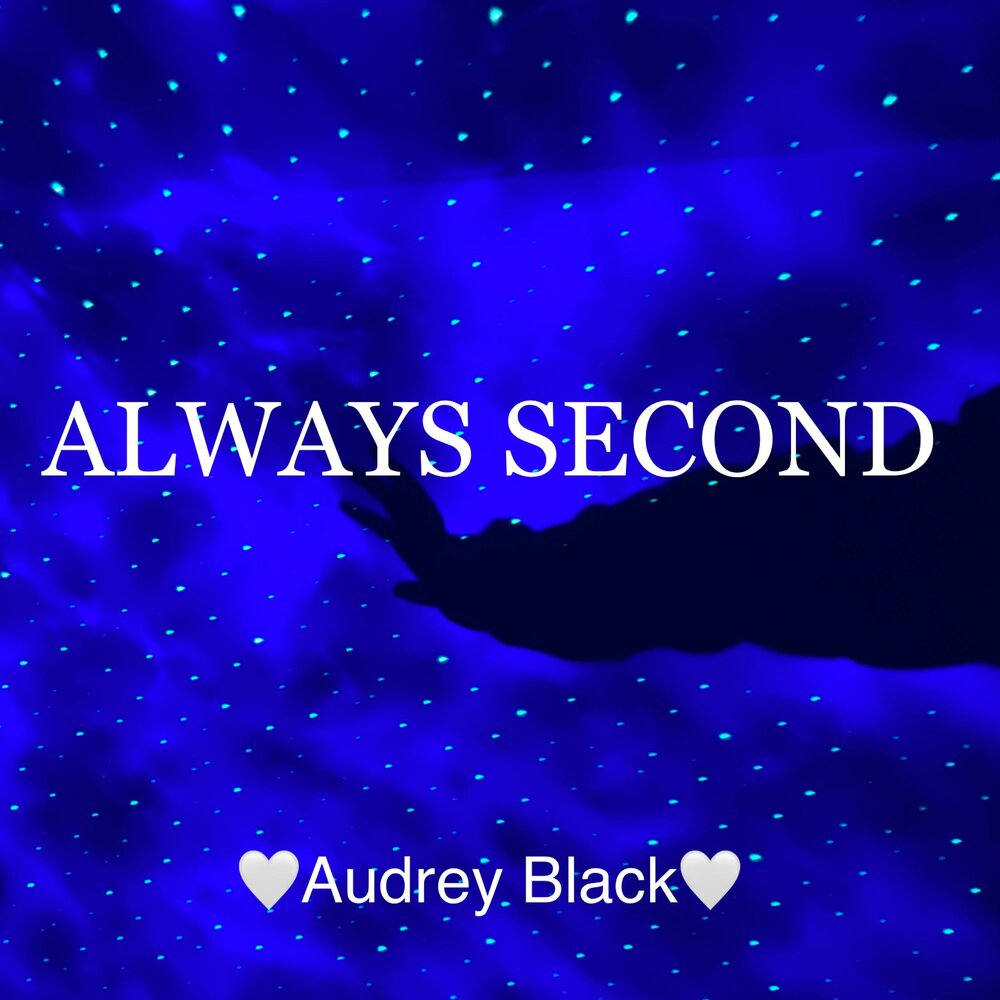 Always black. Audrey песня. Песня ту Блэк слушать.