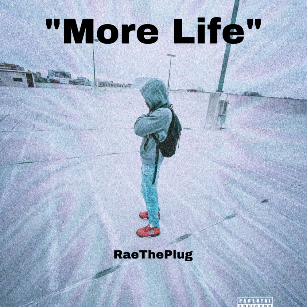 More Life.