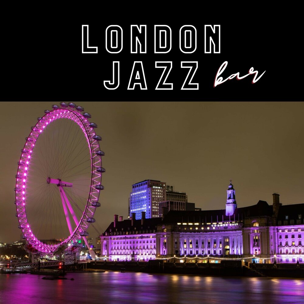 London jazz. Лондонский глаз.