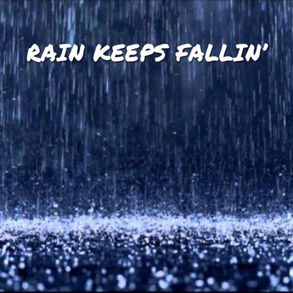 Keep raining