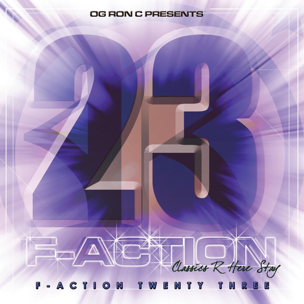 OG Ron C альбом Og Ron C Presents F-Action 23 слушать онлайн бесплатно на.....