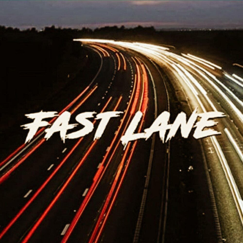 Fast lane