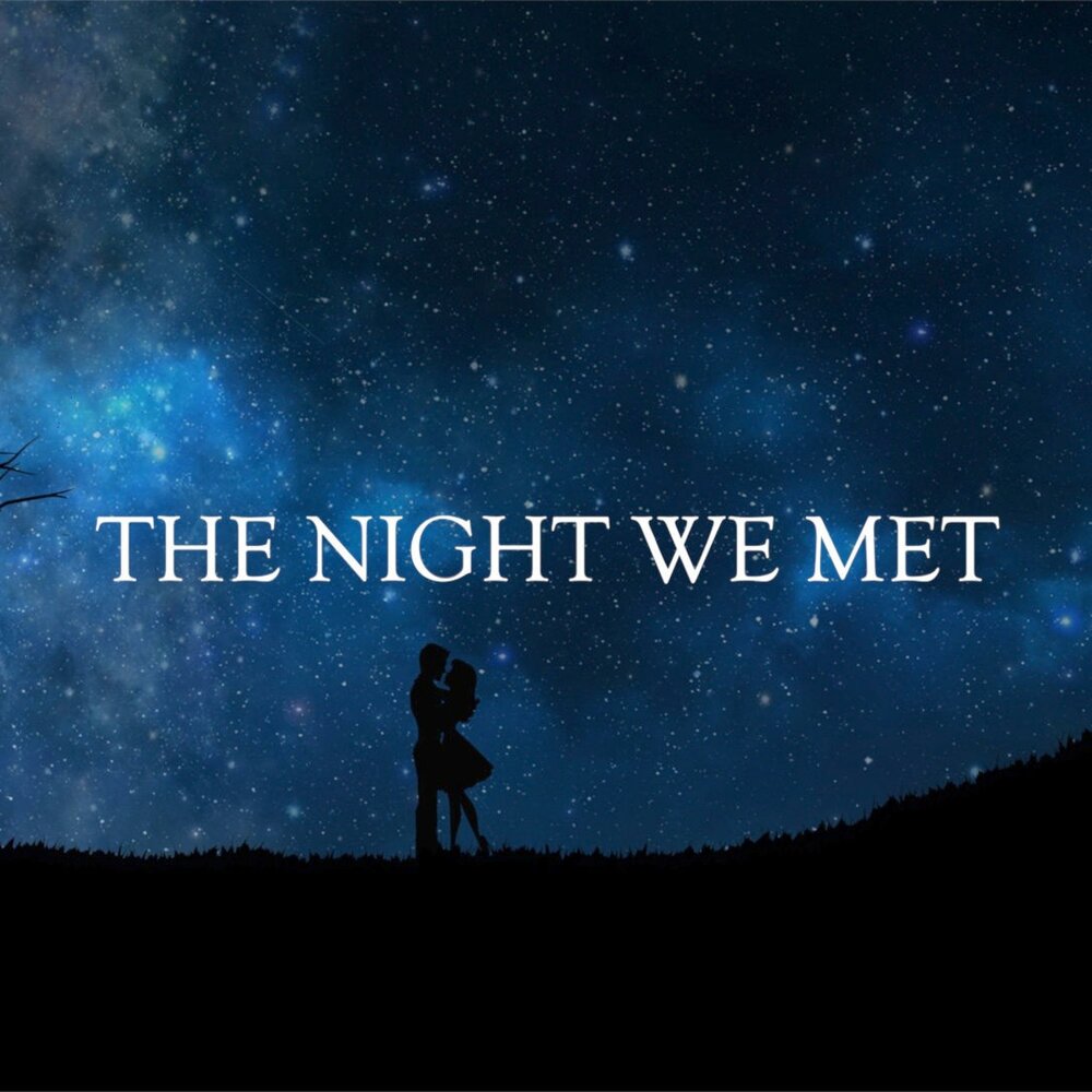 The night we met. Lord Huron the Night we met альбом. And one Day we met синие черные обои.