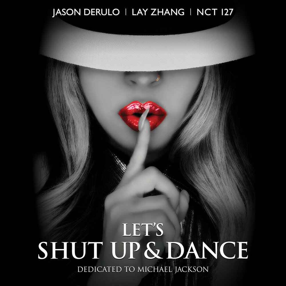 Lets shut up and Dance NCT. NCT Let's shut up Dance lay. Lay Zhang shut up Dance. Jason Derulo Let me.