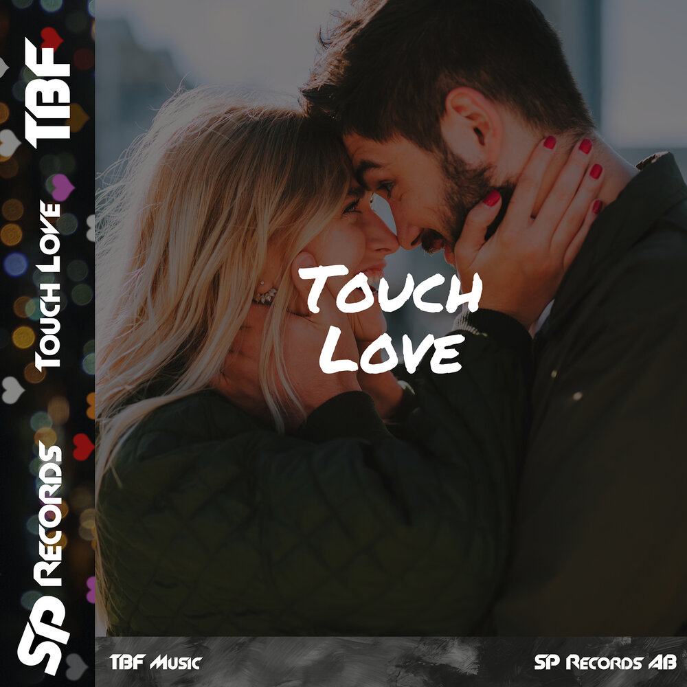 Touch love