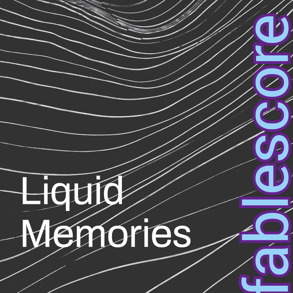 Liquid memories. Liquid memories. Liquid memories. Liquid music. дарккор.