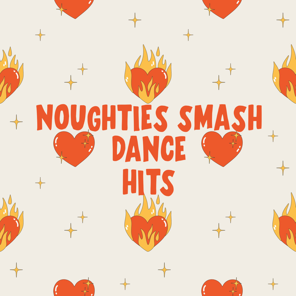 Smashing dance песня. Noughties.