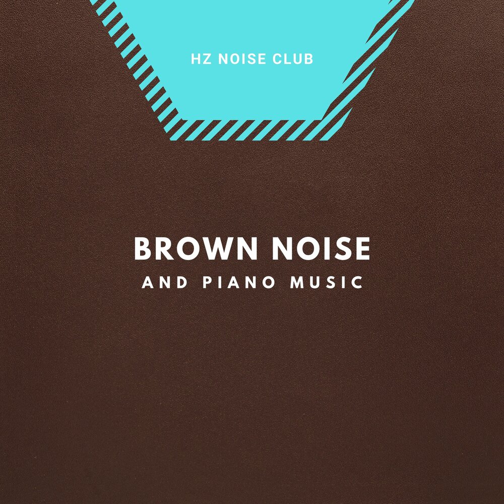 Silent brown. Brown Noise.