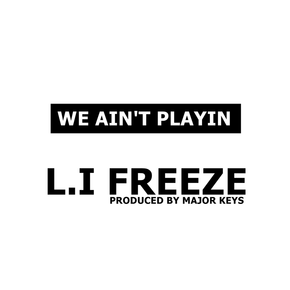 Make me freeze. To freeze. All ain't playin anymore. All ain't playin anymore. Time freeze.