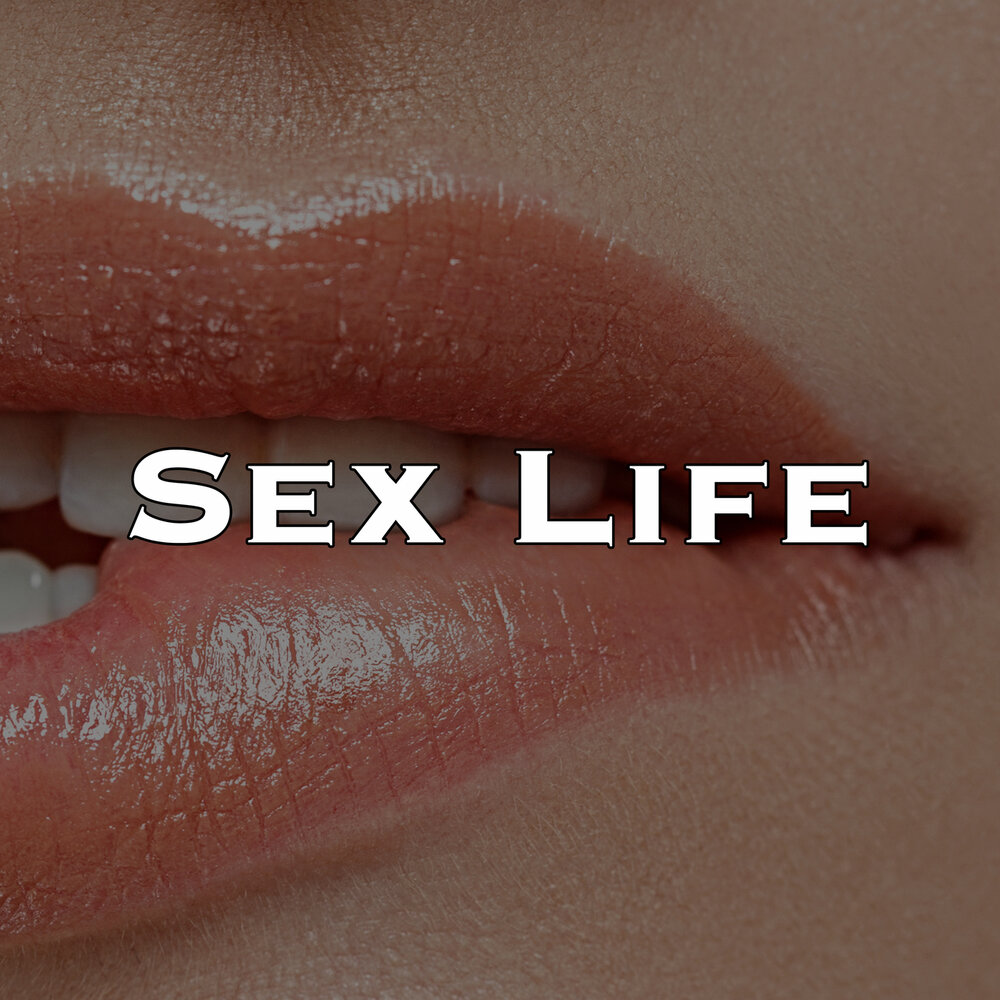 Life Sex