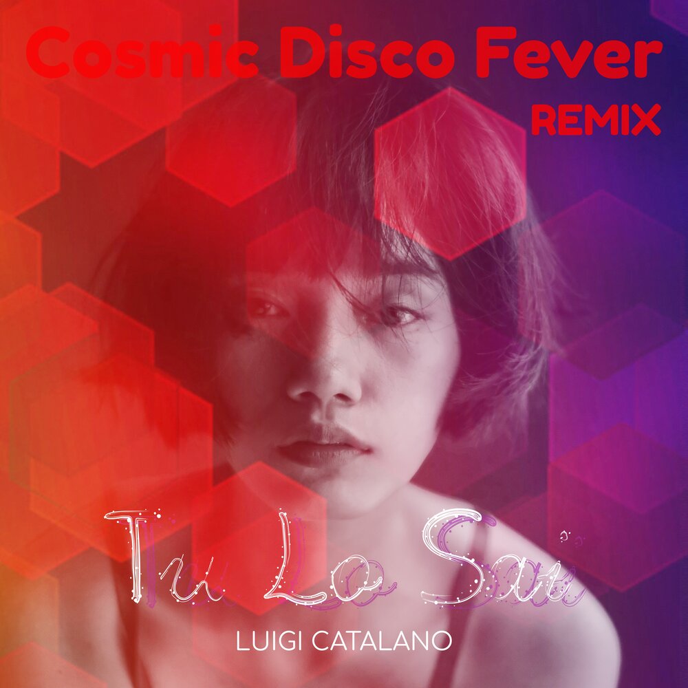 Lo sai. Cosmic Disco.