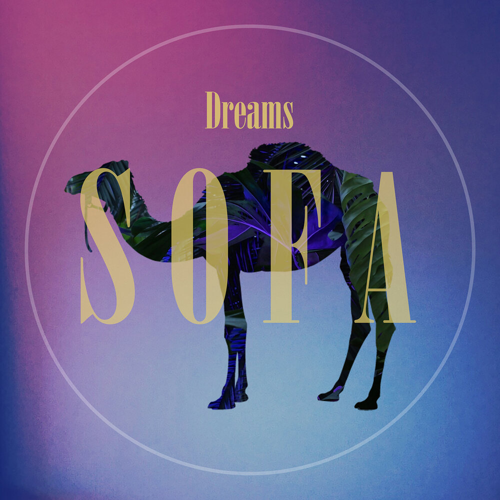 Слушать соф. Sofa Dreams.