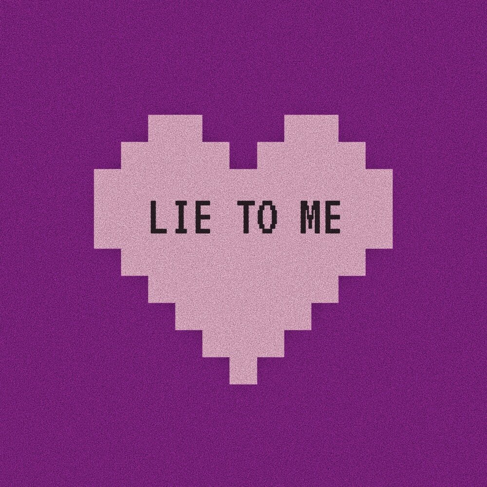 Lie to me песня