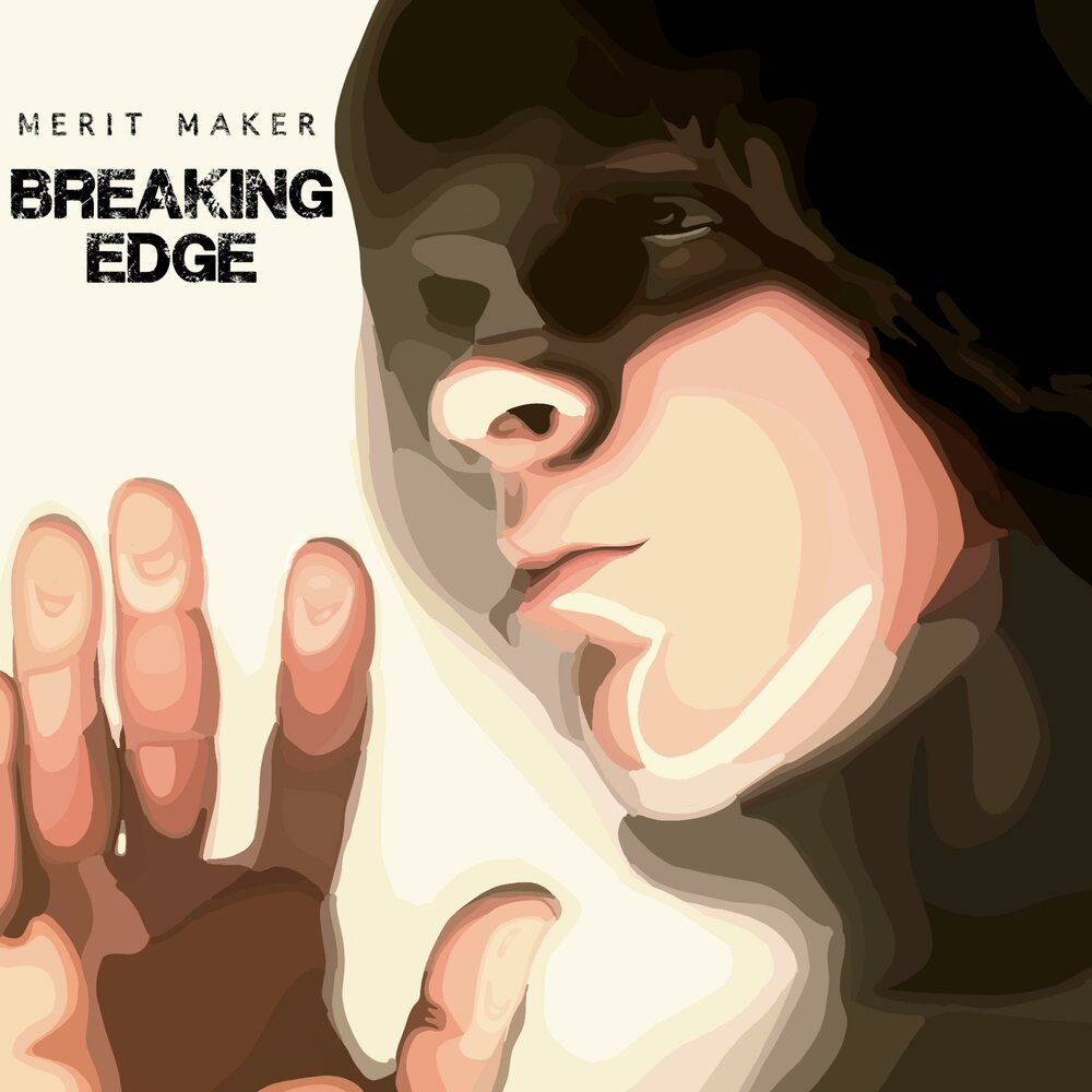 Breaking edge. Merit maker.