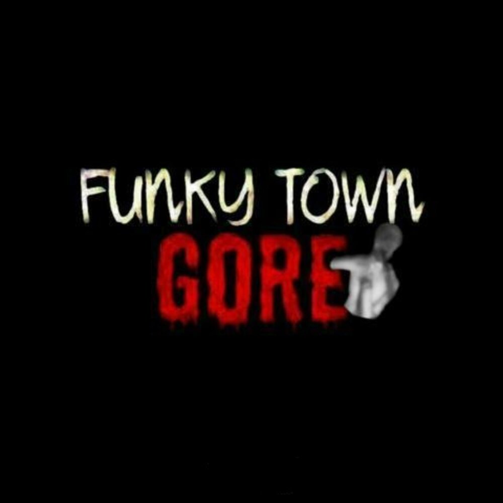 Funky town gore original