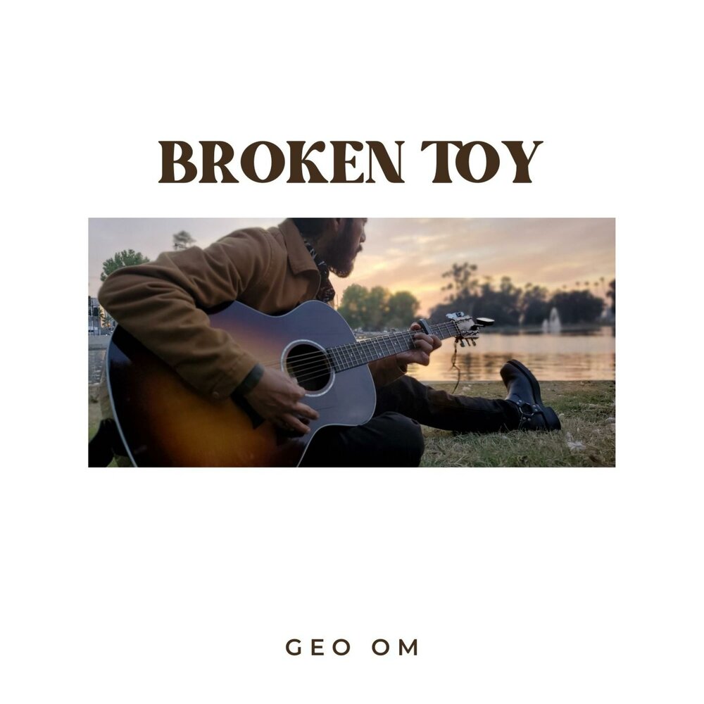 Geo песни. Broken Toy. Broke'om.