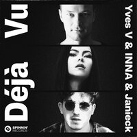 INNA, Yves V, Janieck - Deja Vu (перевод песни)