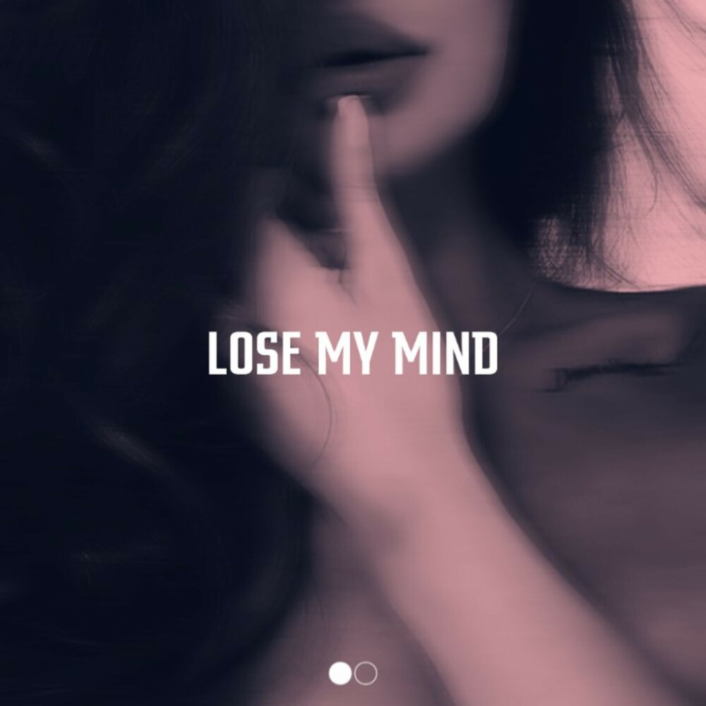 Слушать песню you lose. Lose my Mind album Cover.