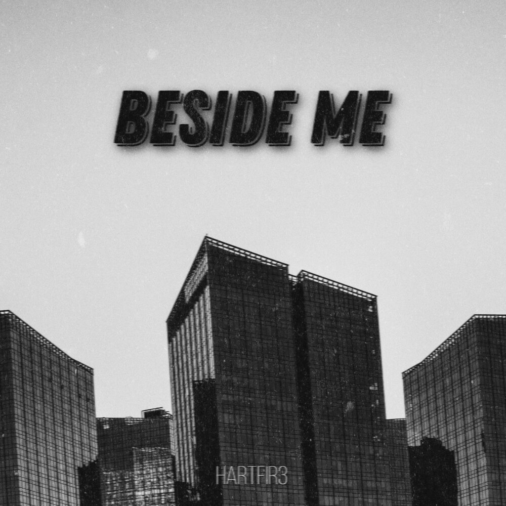 Beside me