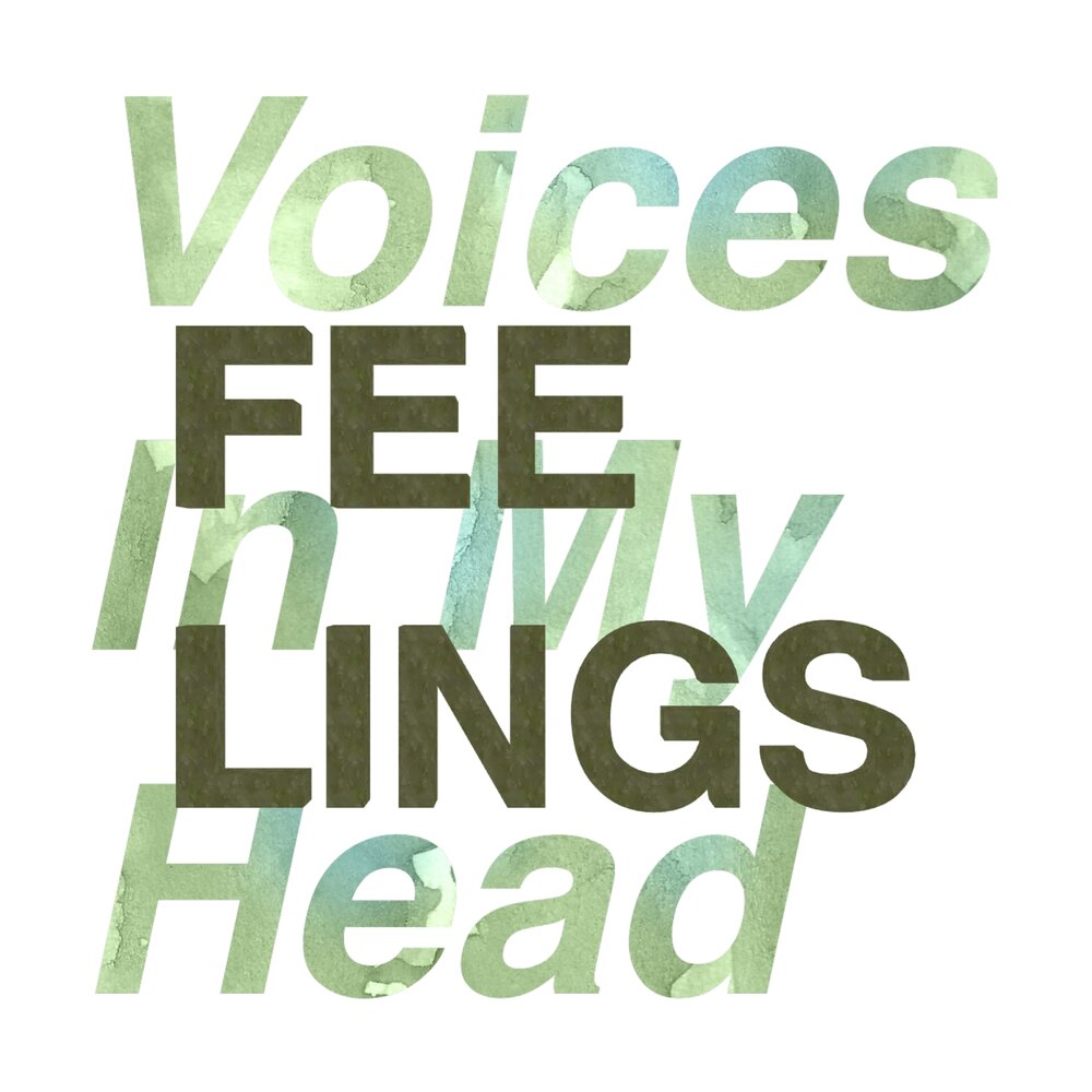 I am feel your voice. Voices in my head get tr.