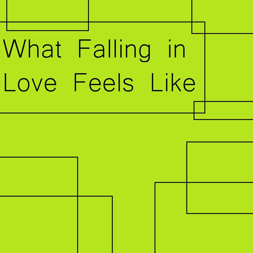 What falling in love feels. What Falling in Love feels like. This is what Falling in Love feels like. What Falling in Love feels like Ноты.