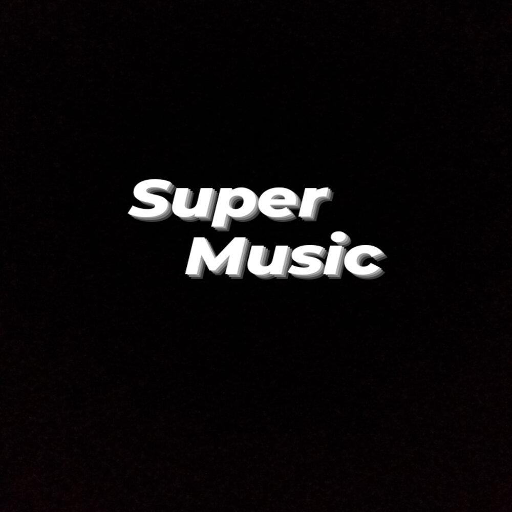 Super music