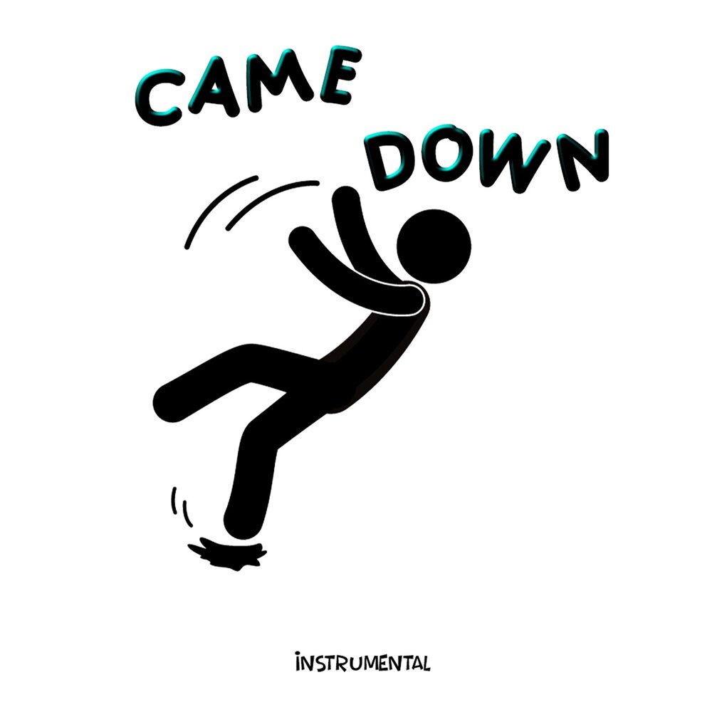 предложение с go down with. Come down. Brian johnson - love came down. орви арт. Come down предложения.