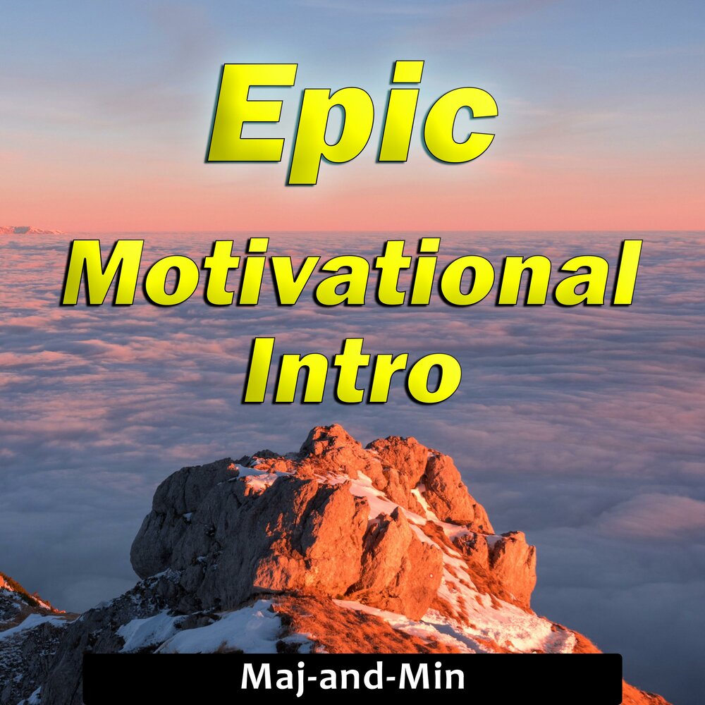 Epic motivation