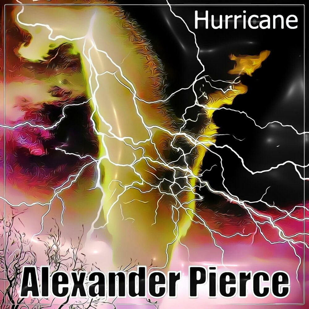 Песня hurricane. Hurricane альбом. Alexander Pierce.