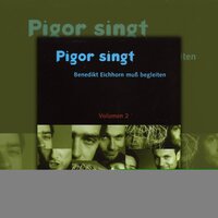 Pigor singt - Benedikt Eichhorn muss begleiten