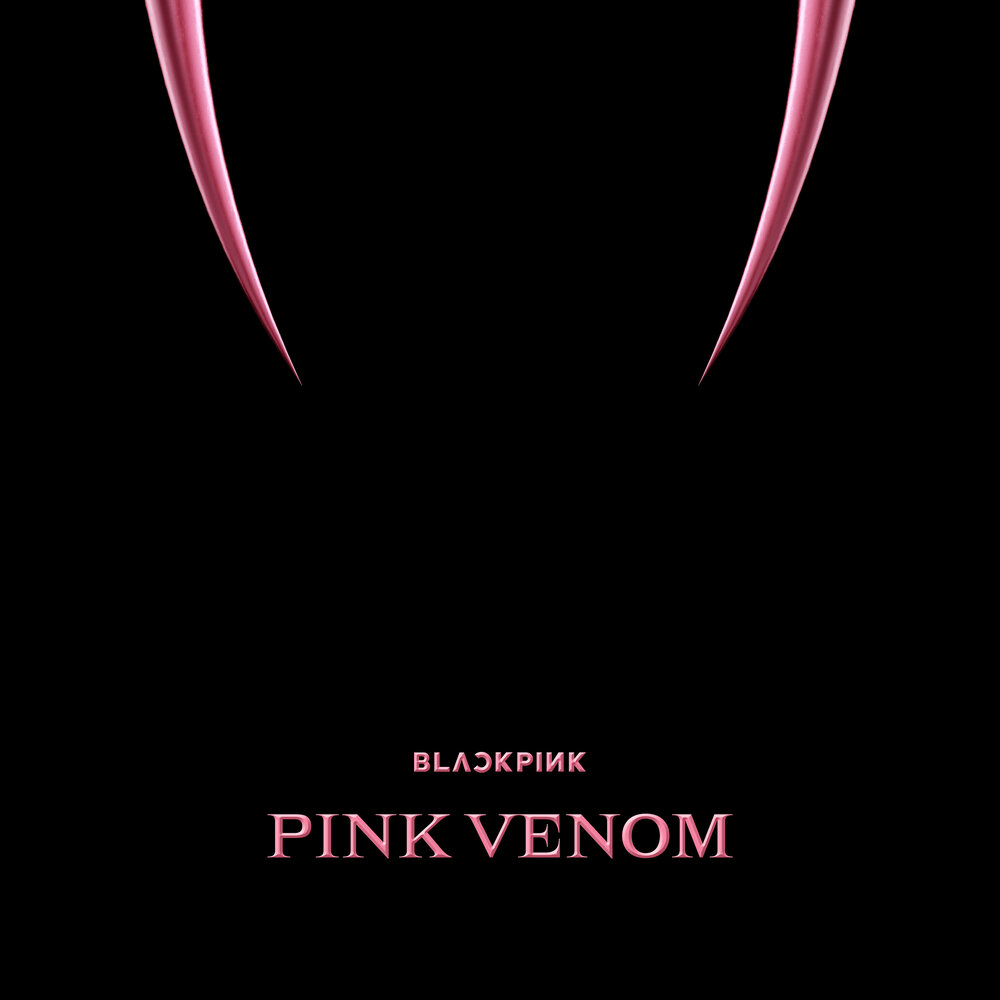 Песня пинк веном блэкпинк. Пинк Веном Блэк Пинк обложка. Pink Venom Black Pink альбом. Блэкпинк Борн Пинк. Born Pink обложка.