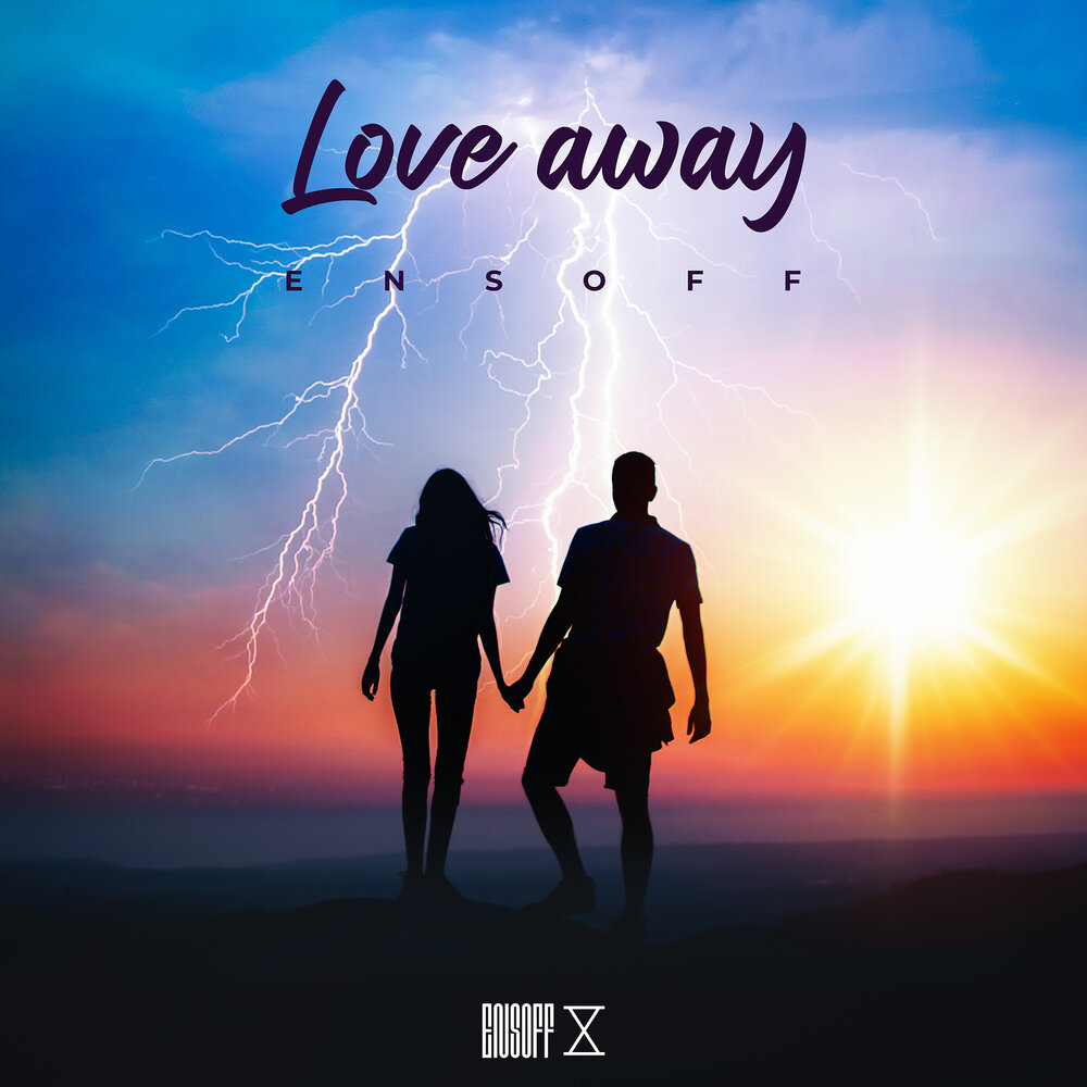 Love away