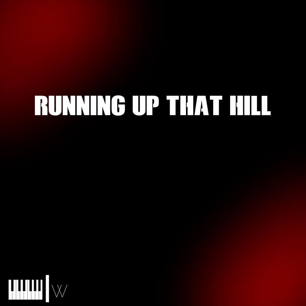 Running up that hill a. Running up that hill обложка. песня running up that hill. running up that hill. running up that hill перевод.
