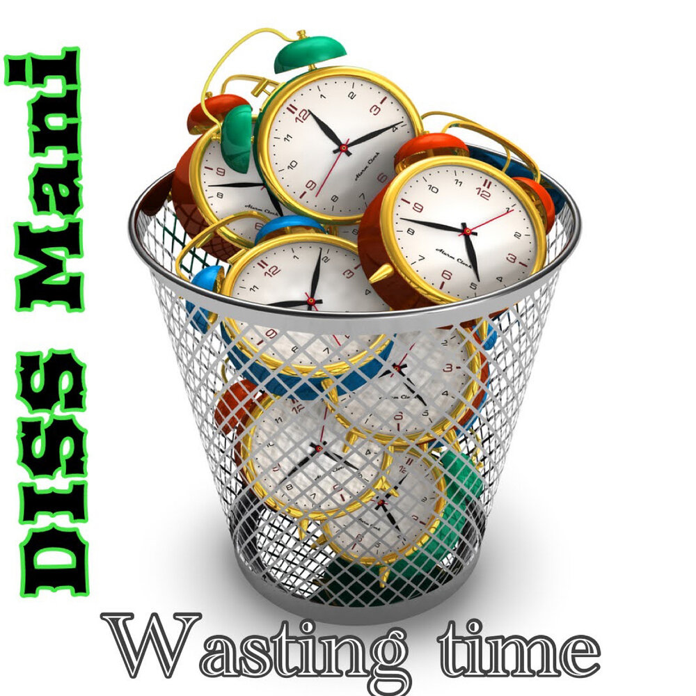 Time wasters. Waste time. Time Waster 3000. Wasting time. Waste free time.