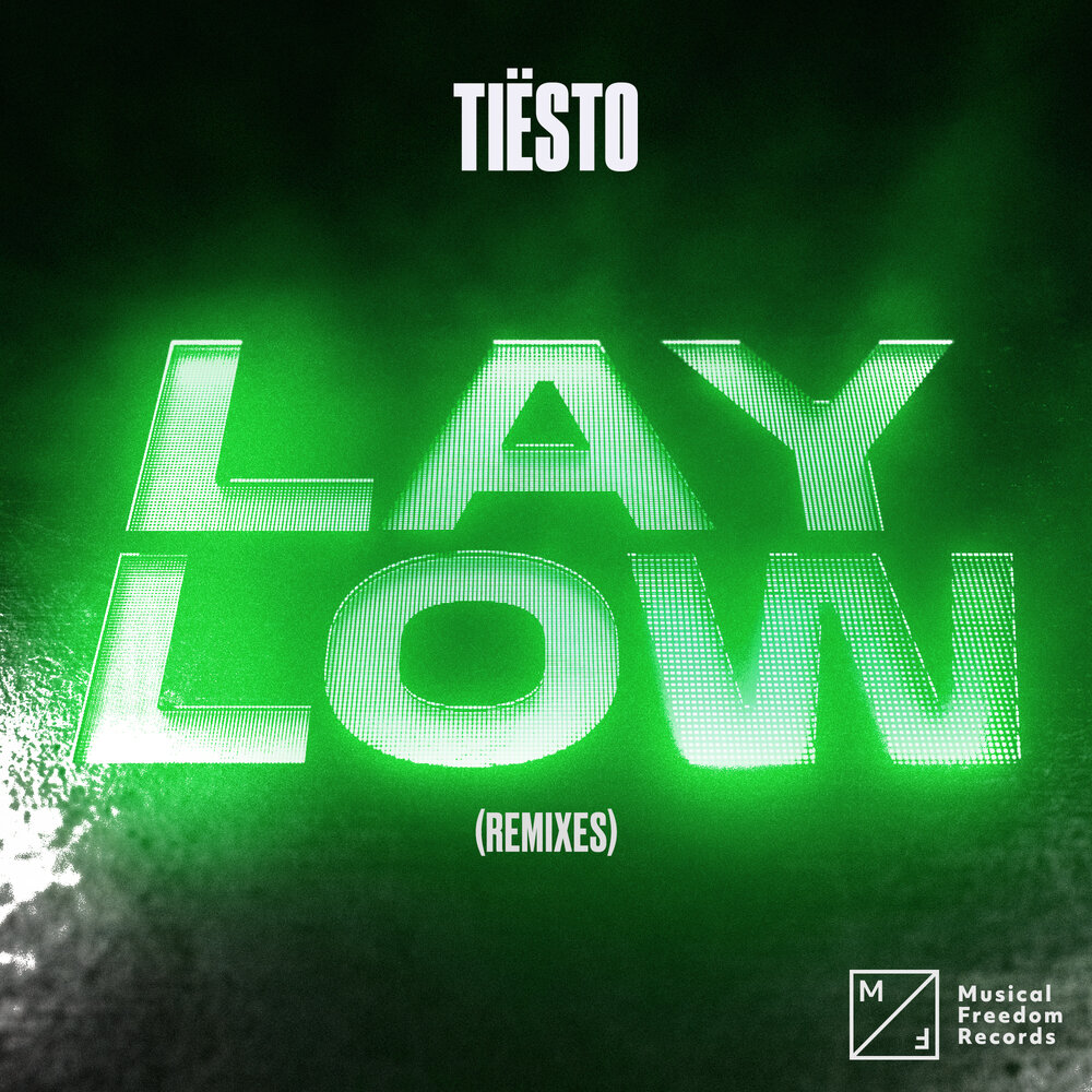 Tiesto lay low