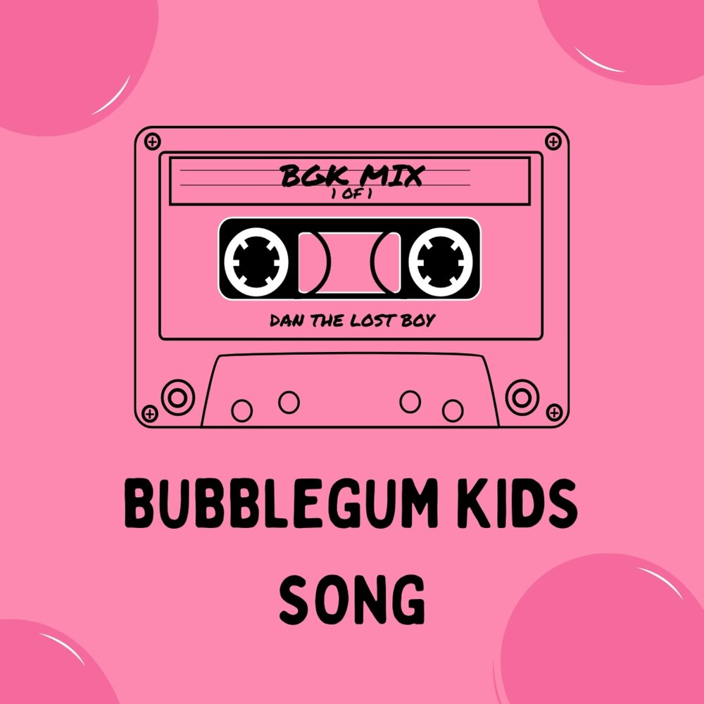 Bubble gum песня. Bubble Gum альбом. Dento Fit Kids Bubble Gum.