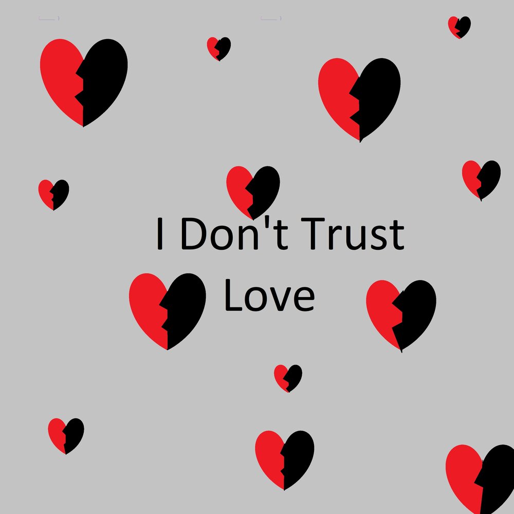 Trust your love. Trust in Love. In Love we Trust. Pezxord. Love me.